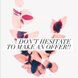 Don’t Hesitate to make an offer!! 🙌🏻💃🏻🤓